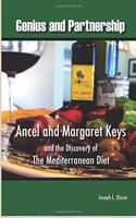Genius and Partnership: Ancel and Margaret Keys and the Discovery of the Mediterranean Diet