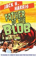 Father of the Blob