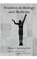 Frontiers in Biology and Medicine
