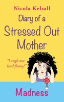 Diary of a Stressed out Mother