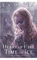 Heart of Fire Time of Ice