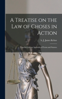 Treatise on the Law of Choses in Action