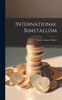 International Bimetallism