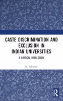 Caste Discrimination and Exclusion in Indian Universities