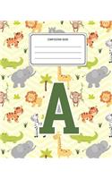 Composition Book A: Lion Safari Animals Pattern Composition Book Letter A Personalized Lined Wide Rule Notebook for Boys Kids Back to School Preschool Kindergarten and 