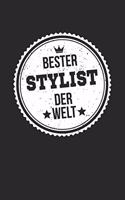 Bester Stylist Der Welt: A5 Blanko - Notebook - Notizbuch - Taschenbuch - Journal - Tagebuch - Ein lustiges Geschenk für die Besten Männer Der Welt