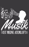 Musik ist meine Atemluft