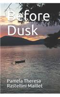 Before Dusk