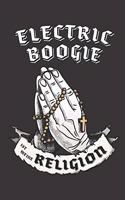 Electric Boogie Ist Meine Religion