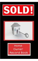 Home Owners Record Book: Realtor gifts for new homeowners, a Thank You Gift with a Black cover with Red SOLD and Thank You From Your Realtor on the Cover