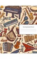 Teaching Assistant Planner: Lesson Organizer: Teacher Agenda For Class Organization and Planning - Weekly and Monthly Academic Year (July - August) - Musical Instruments Guitar