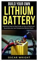Build your Own Lithium Batteries