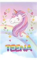 Teena: Teena Unicorn Notebook Rainbow Journal 6x9 Personalized Customized Gift For Someones Surname Or First Name is Teena