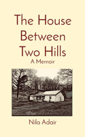 House Between Two Hills