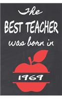 The Best Teacher Was Born In 1969: 2019-2020 Academic Day By Day Year Planner Journal 6" x 9" 379 Pages