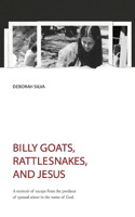 Billy Goats, Rattlesnakes, and Jesus