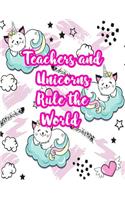 Teachers and Unicorns Rule the World