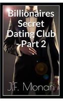 Billionaires Secret Dating Club - Part 2
