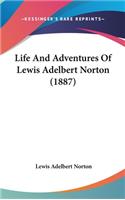 Life And Adventures Of Lewis Adelbert Norton (1887)