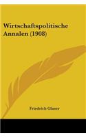 Wirtschaftspolitische Annalen (1908)
