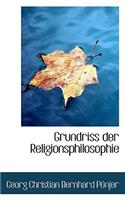 Grundriss Der Religionsphilosophie