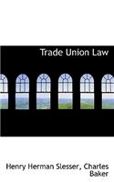 Trade Union Law