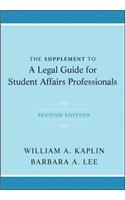 The Supplement to A Legal Guide for Student Affairs Professionals