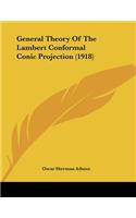 General Theory Of The Lambert Conformal Conic Projection (1918)