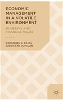 Economic Management in a Volatile Environment