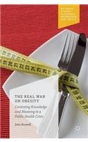 The Real War on Obesity