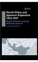 North China and Japanese Expansion 1933-1937