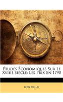 Études Économiques Sur Le Xviiie Siècle