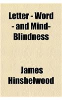 Letter - Word - And Mind-Blindness