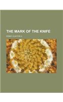 The Mark of the Knife