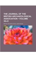 The Journal of the British Archaeological Association (Volume 39-41)