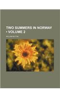 Two Summers in Norway (Volume 2)