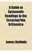 A Guide to Systematic Readings in the Encyclopaedia Britannica: (English)