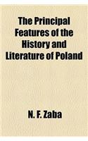 The Principal Features of the History and Literature of Poland