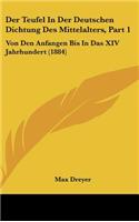 Der Teufel In Der Deutschen Dichtung Des Mittelalters, Part 1