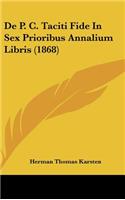 de P. C. Taciti Fide in Sex Prioribus Annalium Libris (1868)