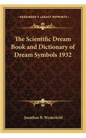 Scientific Dream Book and Dictionary of Dream Symbols 1932