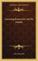 Concerning Resurrection and the Kabalah