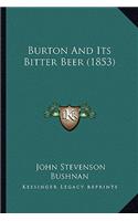 Burton and Its Bitter Beer (1853)