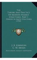 Theory and Practice of Modern Framed Structures, Part 1