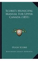 Scobie's Municipal Manual For Upper Canada (1851)