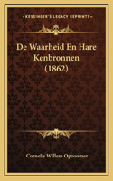 De Waarheid En Hare Kenbronnen (1862)