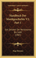 Handbuch Der Musikgeschichte V2, Part 1