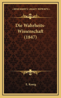 Die Wahrheits-Wissenschaft (1847)