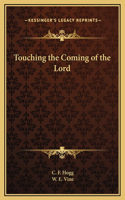 Touching the Coming of the Lord