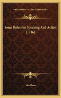 Some Rules For Speaking And Action (1716)